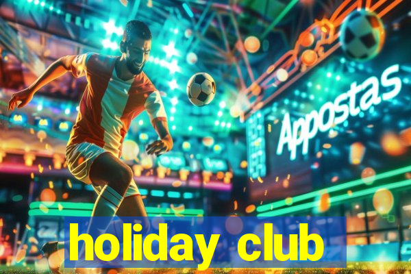 holiday club